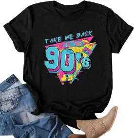 90s Outfit for Women Take Me Back to The 90's Shirt Vintage 80s T-Shirt Casual 90s 80s Nostalgia Tee Tops